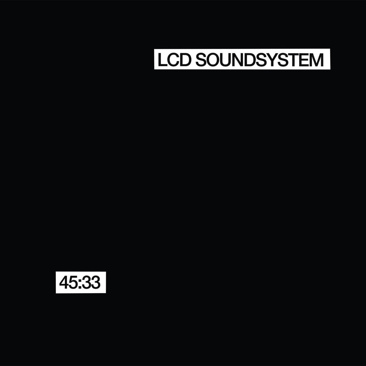 45.33 - LCD Soundsystem