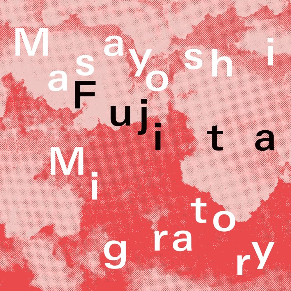 Migratory - Masayoshi Fujita