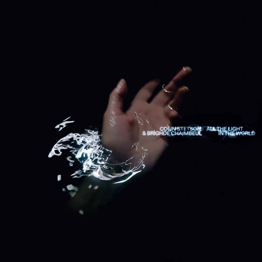 All the light in the world - Colin Stetson & Brìghde Chaimbeul