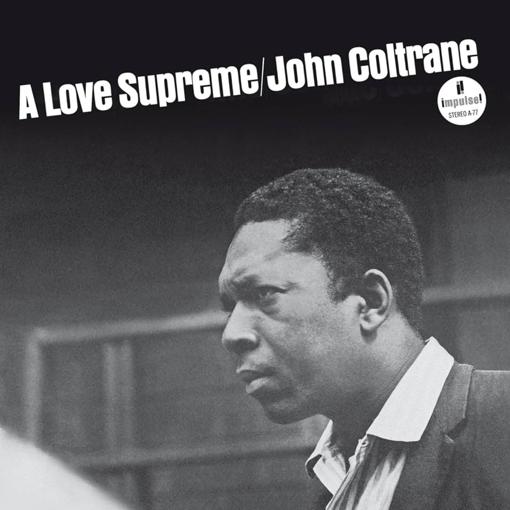A Love Supreme - Coltrane
