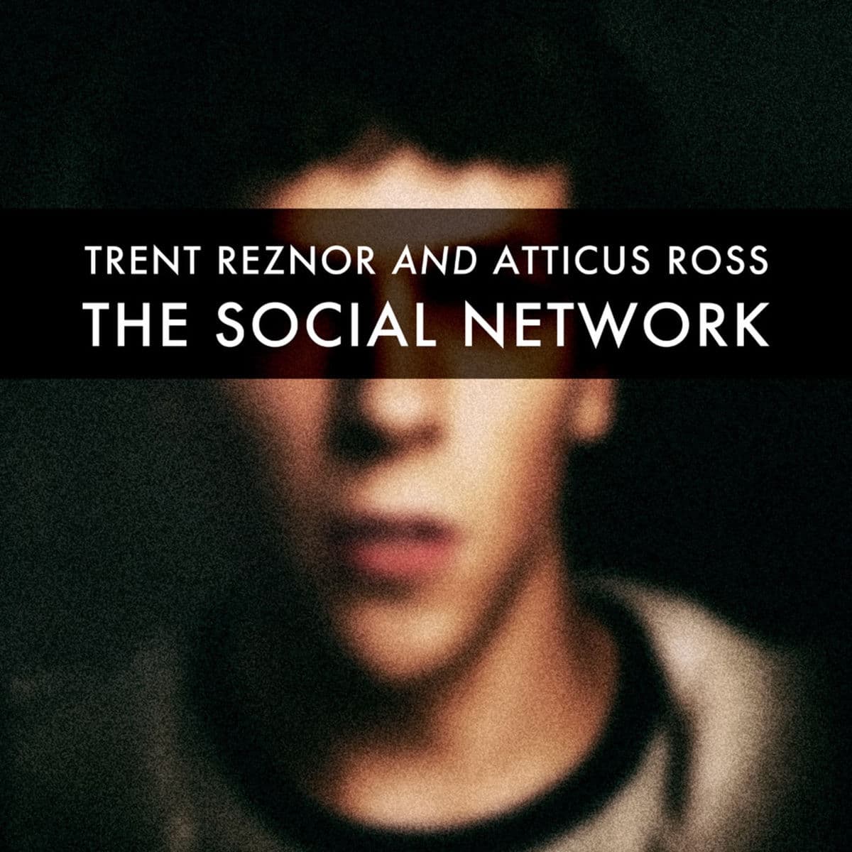 The Social Network - Trent Reznor & Atticus Ross