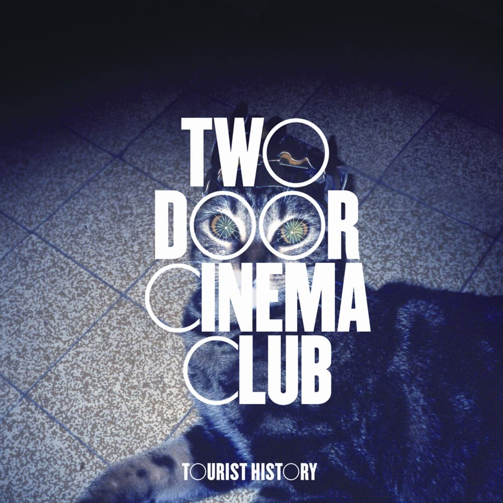 Tourist History - Two Door Cinema Club