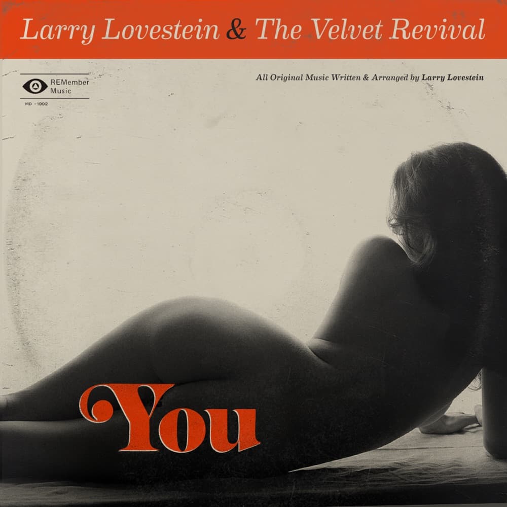 You - Larry Lovestein & The Velvet Revival + selected pieces